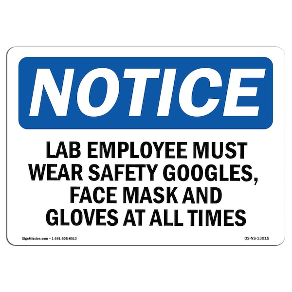 OSHA Sign, Lab Employees Must Wear Goggles, 24in X 18in Plastic, 24" W, 18" H, Landscap